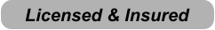 Licensed & Insured
